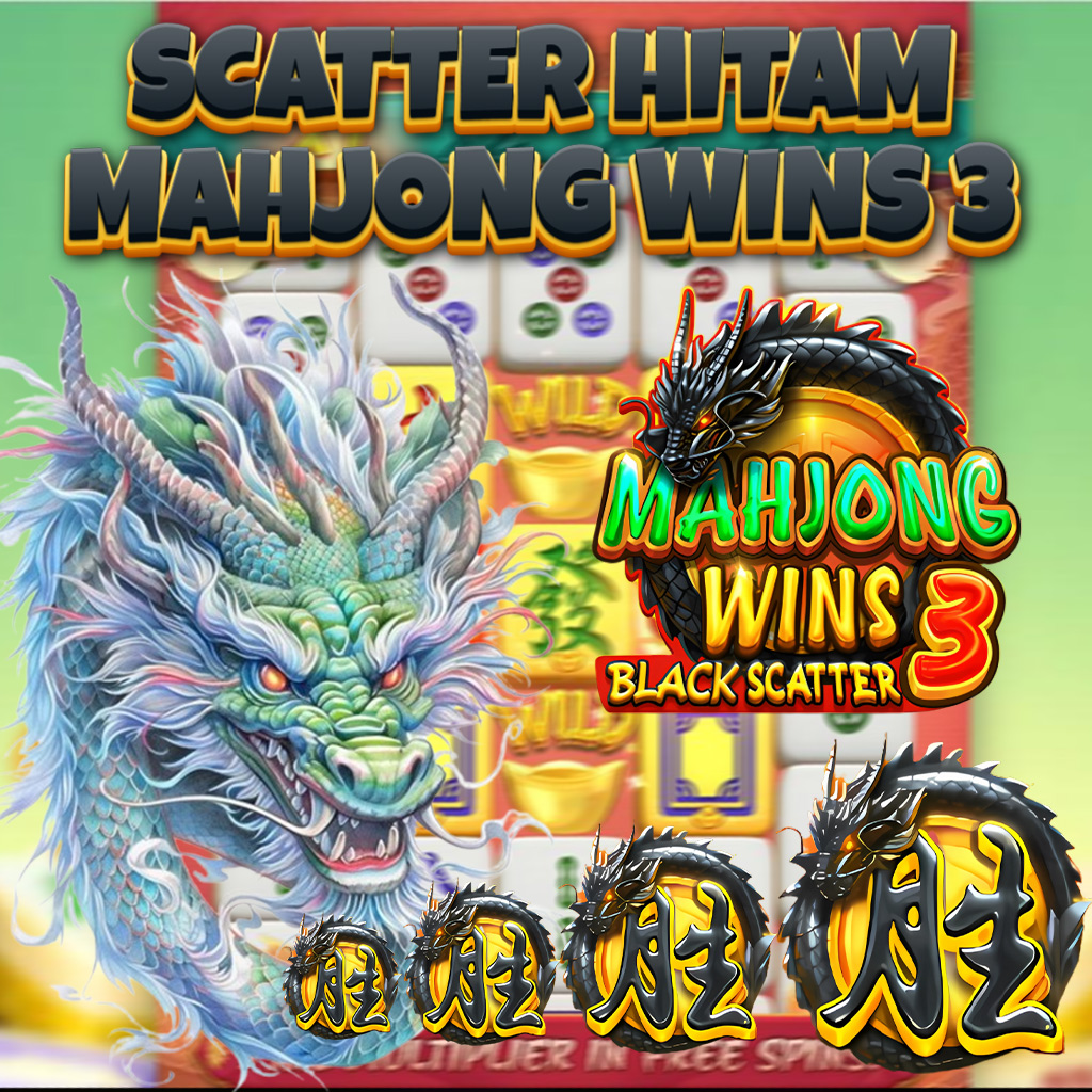 Scatter Hitam Fitur Baru Slot Mahjong Wins 3 Black Scatter Paling Gacor